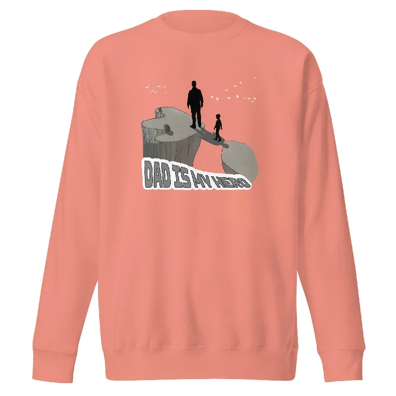 Sweatshirts trendy layers-Women's Tailored Sweatshirts-Dad is My Hero Premium Sweatshirt